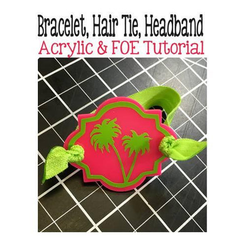 Bracelet, Hair Tie, Headband Acrylic & FOE Tutorial - CraftChameleon
