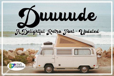 Duuuuude Font - A Delightful Font