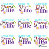 Living that Nana (plus 9 more options) Life Digital Design