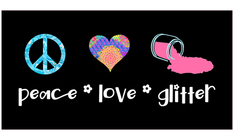Peace Love Glitter Digital Design