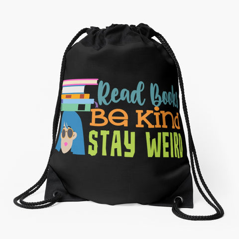 Read Books Be Kind Stay Weird Digital Design