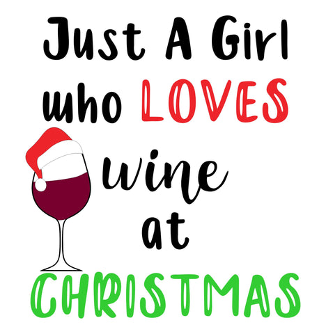 Just a Girl Who Loves Wine Wordart Design Only