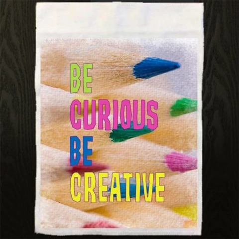 Be Curios Be Creative Garden Flag Sized Sublimation Transfers