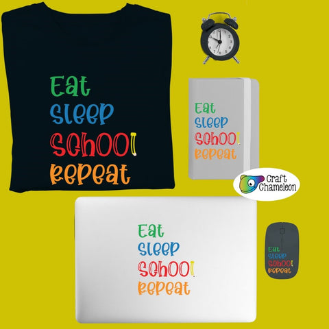Eat Sleep School Repeat Digital Design