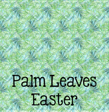 Palm Leaves ~ Leon's Pattern ~ Vinyl, Leatherette, HTV, Acrylic, Sublimation