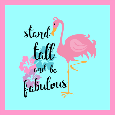 Stand Tall and be Fabulous Wordart Digital Design