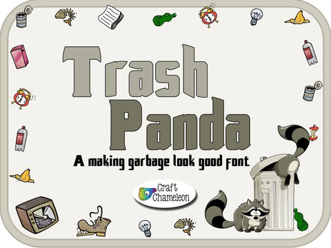 Trash Panda Font - A Making Garbage Look Good Font