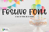 Festive Fun Font ~ Multiple Styles