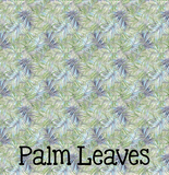 Palm Leaves ~ Leon's Pattern ~ Vinyl, Leatherette, HTV, Acrylic, Sublimation