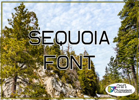 Sequoia Font