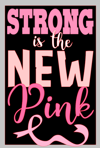 Strong is the New Pink Wordart Digital Design