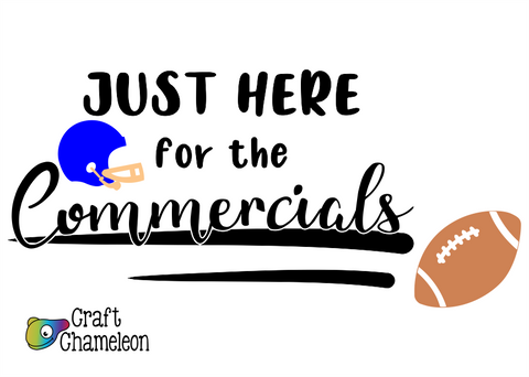 Just Here for the Commercials Wordart Digital Design